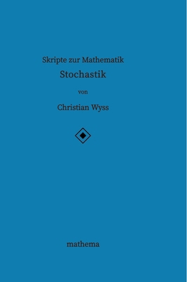 Skripte zur Mathematik - Stochastik [German] 3384161327 Book Cover