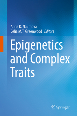 Epigenetics and Complex Traits 1461480779 Book Cover