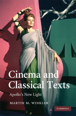 Cinema and Classical Texts 0521518601 Book Cover