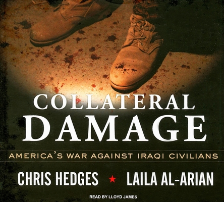 Collateral Damage: America's War Against Iraqi ... 1400136660 Book Cover