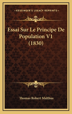 Essai Sur Le Principe De Population V1 (1830) [French] 1166877493 Book Cover