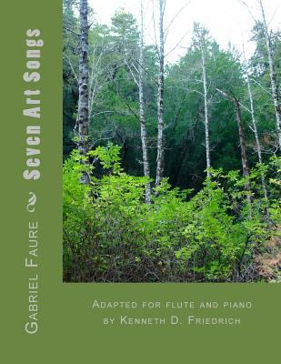 Seven Art Songs: Adapted for flute and piano by... 1986873625 Book Cover