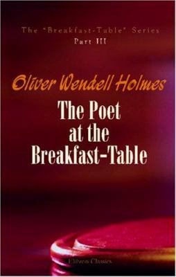 The Poet at the Breakfast-Table 0543952355 Book Cover