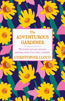 The Adventurous Gardener 1474619894 Book Cover