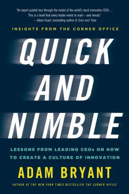 Quick and Nimble: Lessons from Leading Ceos on ... 1250060842 Book Cover