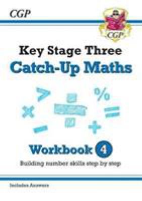 New KS3 Maths Catch-Up Workbook 4 (with Answers... 1789080614 Book Cover