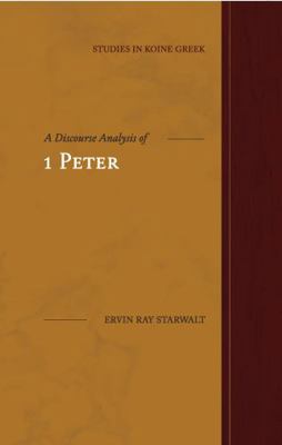 A Discourse Analysis of 1 Peter 1948048345 Book Cover