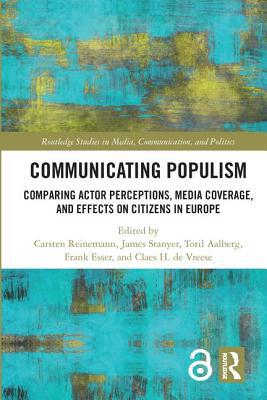 Communicating Populism: Comparing Actor Percept... 1138392723 Book Cover
