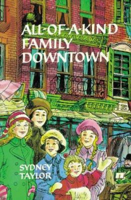 All-Of-A-Kind Family Downtown 0929093011 Book Cover
