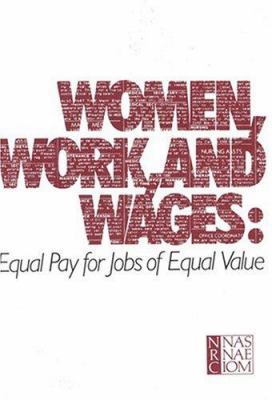 Women, Work, and Wages: Equal Pay for Jobs of E... 030903177X Book Cover