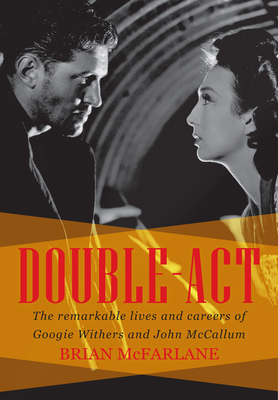 Double-ACT: The Remarkable Lives and Careers of... 1922235725 Book Cover