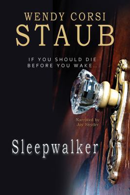 Sleepwalker by Wendy Corsi Staub Unabridged CD ... 1464013659 Book Cover