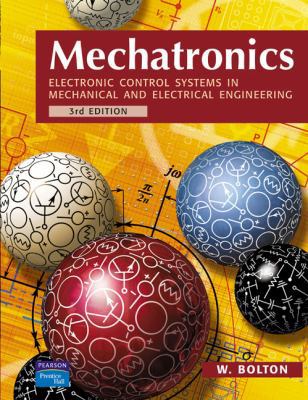 Mechatronics: Electronic Control Systems in Mec... 0131216333 Book Cover