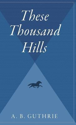 These Thousand Hills 0544312538 Book Cover