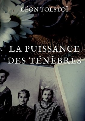 La Puissance des ténèbres [French] 232240747X Book Cover
