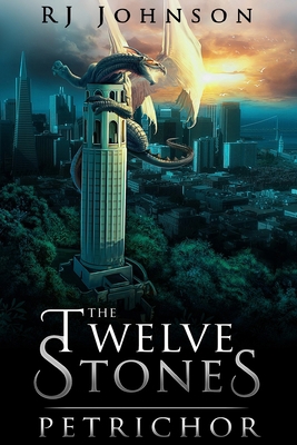 The Twelve Stones: Petrichor 1497362091 Book Cover