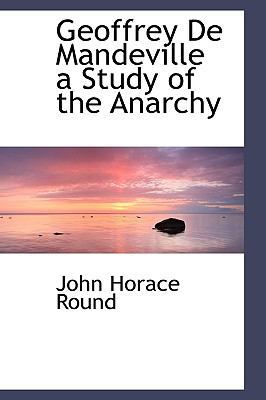 Geoffrey de Mandeville a Study of the Anarchy 1113735287 Book Cover