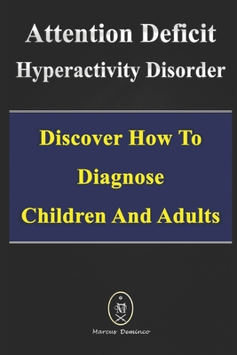 Attention Deficit Hyperactivity Disorder - Disc... B08B362CD5 Book Cover