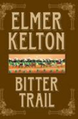Bitter Trail (Western Series) [Large Print] 1585471909 Book Cover