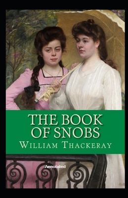 The Book of Snobs Annotated B092ZL1GZ9 Book Cover