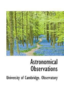 Astronomical Observations 1117716074 Book Cover