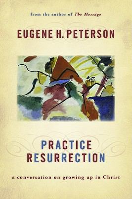 Practice Resurrection: A Conversation on Growin... 0802829554 Book Cover