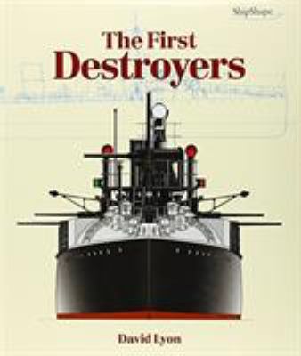 The First Destroyers 1557502714 Book Cover