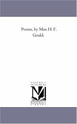 Poems, by Miss H. F. Gould. Vol. 2 1425516602 Book Cover