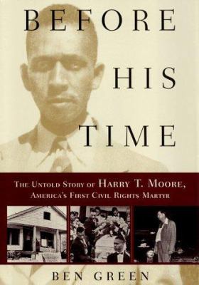 Before His Time: The Untold Story of Harry T. M... 0684854538 Book Cover