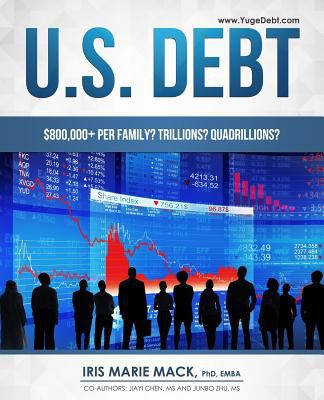U.S. Debt: $800,000+ per Family? Trillions? Qua... 1973722216 Book Cover