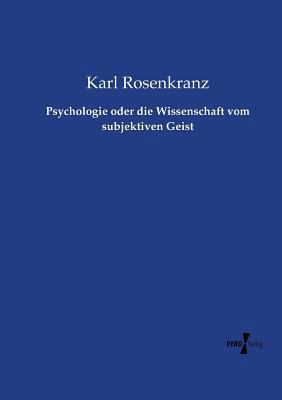 Psychologie oder die Wissenschaft vom subjektiv... [German] 373720859X Book Cover