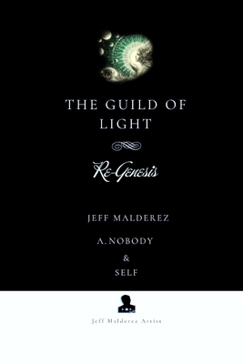 The Guild of Light: Re-Genesis B0DQK5FR55 Book Cover