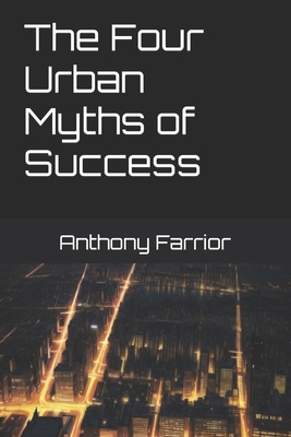 The Four Urban Myths of Success B0CG833BLD Book Cover