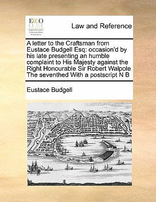 A letter to the Craftsman from Eustace Budgell ... 117139537X Book Cover