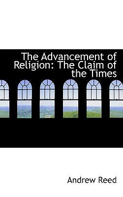 The Advancement of Religion: The Claim of the T... 1117155285 Book Cover