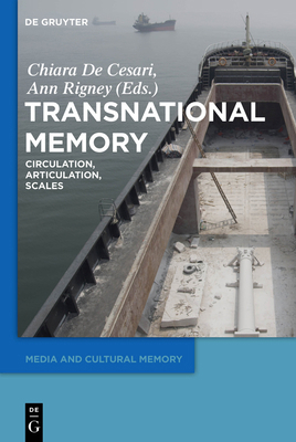 Transnational Memory: Circulation, Articulation... 3110486016 Book Cover