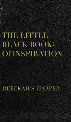 The Little Black Book: Of Inspiration B0C111SYR5 Book Cover