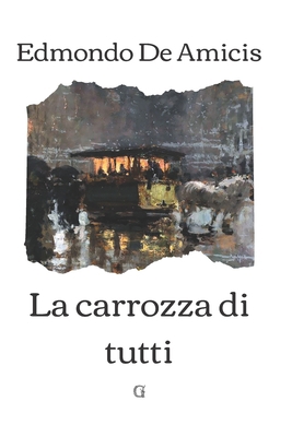 La carrozza di tutti [Italian] B08ZWFTC29 Book Cover