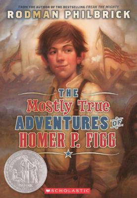 Mostly True Adventures of Homer P. Figg 0606153144 Book Cover