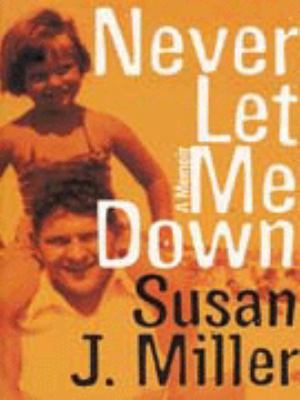 Never Let Me Down 0747538379 Book Cover