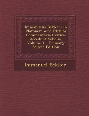 Immanuelis Bekkeri in Platonem a Se Editum Comm... [Italian] 1294534300 Book Cover