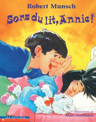 Sors Du Lit, Annie! [French] 0590124749 Book Cover