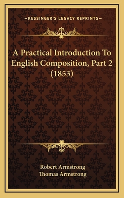 A Practical Introduction to English Composition... 116471337X Book Cover