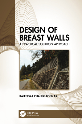 Design of Breast Walls: A Practical Solution Ap... 0367755688 Book Cover