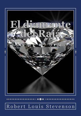 El diamante del Rajá [Spanish] 1544802838 Book Cover