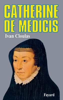 Catherine de Médicis [French] 2213007381 Book Cover