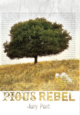 Pious Rebel 1953469671 Book Cover
