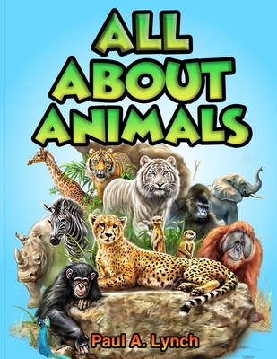 All About Animals 9769646962 Book Cover