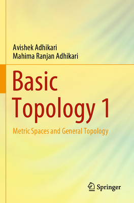 Basic Topology 1: Metric Spaces and General Top... 9811665117 Book Cover