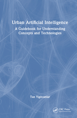Urban Artificial Intelligence: A Guidebook for ... 1032861347 Book Cover